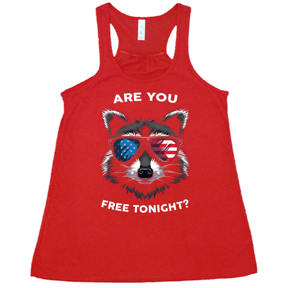 Are You Free Tonight Raccoon Shirt